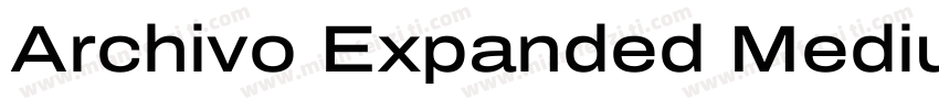 Archivo Expanded Medium字体转换